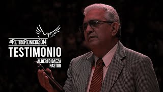 Pastor Alberto Baeza  Testimonio  RetiroReinicio [upl. by Ivatts148]