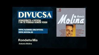 Antonio Molina  Rondeña Mia [upl. by Heinrich]