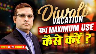 How to make Best use of Diwali vacation 💥 I Class 11th I Class 12th I Motion NEET neet2025 amsir [upl. by Allista886]