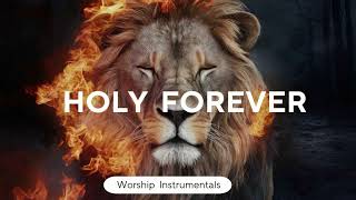 HOLY FOREVER  PIANO INSTRUMENTAL PROPHETIC WORSHIP INSTRUMENTAL MUSIC  INSTRUMENTAL MUSIC [upl. by Biddick]