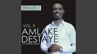 Amlake Destaye [upl. by Raney]