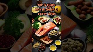 Top 15 Foods Rich in Omega 3 Fatty acids 🐟🥑 ViralNutrition shorts viral healthtips [upl. by Yrrol]