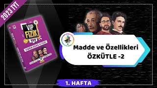 Kütle Özkütle Konu Anlatımı 2  2023 TYT Fizik KAMPI [upl. by Botsford]