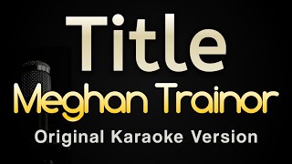 Title  Meghan Trainor Karaoke Songs With Lyrics  Original Key [upl. by Eusebio]