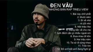 ĐEN VÂU  TUYỂN TẬP NHỮNG BẢN RAP TRIỆU VIEW HAY NHẤT [upl. by Aracaj]