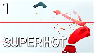 SUPERHOT VR  1  Becoming The Master Of Time And Bullets [upl. by Lamori907]