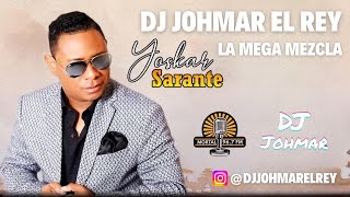 YOSKAR SARANTE MIX EXITOS BACHATA MIX  MEZCLANDO EN VIVO DJ JOHMAR EL REY [upl. by Brew]