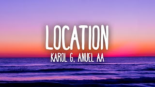 KAROL G Anuel AA J Balvin  Location LetraLyrics [upl. by Goodwin]