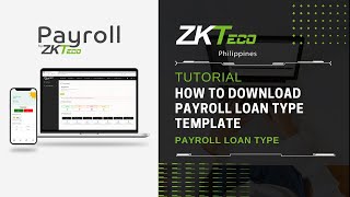 ZKPayroll  Payroll Loan Type  How to Download Template [upl. by Nide]