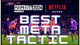 Best Meta Tactic  Football Manager 2024 Mobile [upl. by Daukas]