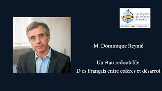 Conférence de Dominique Reynié  Un étau redoutable Des Français entre colères et désarroi [upl. by Hairahcez]