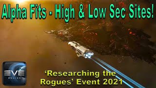 Alpha Fits  Researching the Rogues High amp Low Sec Combat Sites 2021  Eve Online [upl. by Scevor]