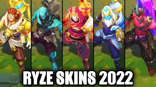 ALL RYZE SKINS 2022  League of Legends [upl. by Mungovan]