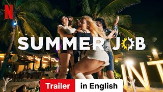 Summer Job Season 1  Trailer in English  Netflix [upl. by Nelsen]