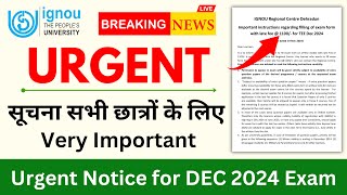 Breaking News Urgent Notice for the December 2024 Exam  IGNOU Exam Form Fill Up With Late Fees [upl. by Simmons]