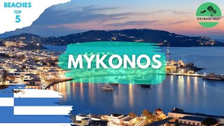 5 Best Beaches in Mykonos Greece Kalo Livadi Beach Ftelia Beach Psarou Beach [upl. by Orson]