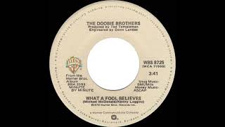 1979 HITS ARCHIVE What A Fool Believes  Doobie Brothers a 1 recordstereo 45 [upl. by Eojyllib]