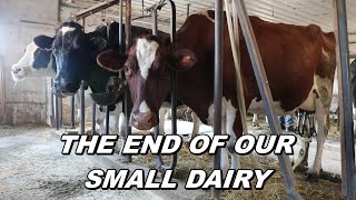 The End Of The Small Dairy Farm After Over 60 Years [upl. by Finnegan]