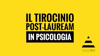 Diventare Psicologo Orientarsi  4 Il tirocinio postlauream in Psicologia [upl. by Torrence]