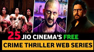 Top 25 BEST Crime Thriller Web Series On JioCinema In Hindi 2023  Best Web Series On JioCinema [upl. by Huston]