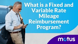 What Is a Fixed and Variable Rate Mileage Reimbursement Program [upl. by Scarface]