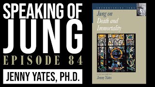 Jenny Yates PhD  Death amp NearDeath Experiences  Speaking of Jung 84 [upl. by Llenna210]