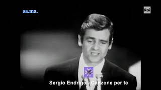 Sergio Endrigo  Canzone per te [upl. by Divadnahtanoj102]