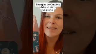 ENERGIAS DE OUTUBRO ARIES LEAO SAGITARIO espiritualidade signos tarot previsoessemanais [upl. by Nonac]