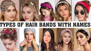 Types of headband with names Types of hair bands with nameTHE TRENDY GIRL [upl. by Orapma]