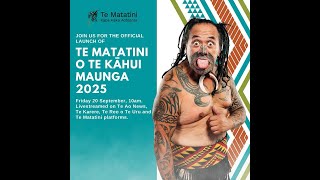 𝘑𝘰𝘪𝘯 𝘶𝘴 for the official launch of Te Matatini o Te Kāhui Maunga 2025 [upl. by Netsrik]