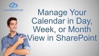 Manage your Calendar in Day Week or Month View in SharePoint [upl. by Herzberg184]