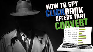 How I Spy amp Find Clickbank Offers That Convert [upl. by Kronick558]