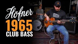 1965 Hofner Club Bass  CME Vintage Demo  Mike Larsen [upl. by Mariann]