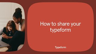 How to share your typeform  Typeform Help Center [upl. by Cioban]