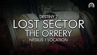 Destiny 2  Lost Sector The Orrery Location Nessus [upl. by Murielle324]