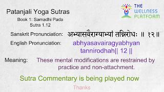 Patanjali Yoga Sutra 112 Sanskrit Sutra and English Meaning amp Commentary [upl. by Nebra]