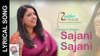 Sajani Sajani Lyrical  Together Tagore  Kavita Krishnamurthy  Rabindra Sangeet [upl. by Skilken]