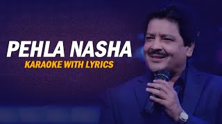 Pehla Nasha  Karaoke with lyrics  Audio source in description  Song SAGA [upl. by Odraode]