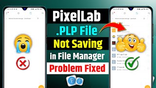 Pixellab plp File Not Saving in File Manager  Pixellab plp File Not Showing  Pixellab plp File Add [upl. by Ahsial]