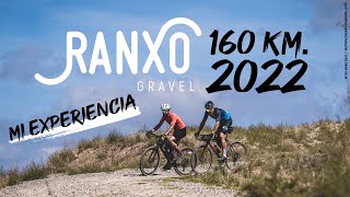 RANXO GRAVEL 2022 160KM Series Mundiales UCI Ponts  Lleida Mi experiencia  Javier Bañón Izu [upl. by Allrud671]