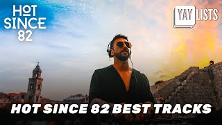 🔥 MUST LISTEN Hot Since 82 BEST TECHHOUSE TRACKS [upl. by Maillij]