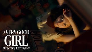 A Very Good Girl Trailer The Directors Cut  Kathryn Bernardo Dolly De Leon Petersen Vargas [upl. by Nuahsak]