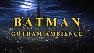 BATMAN 1989 Gotham Ambience Rain and Soundtrack  One hour Ambient [upl. by Ettenyl]