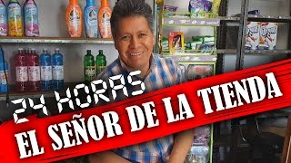 24 HORAS CON EL SEÑOR DE LA TIENDA [upl. by Godrich]