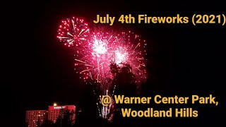 July 4 th Fireworks 2021 at Warner Center Park Woodland Hills [upl. by Aratal]