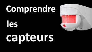 Comprendre les capteurs [upl. by Aleydis]