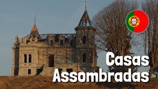 Casas assombradas em Portugal DE ARREPIAR [upl. by Stockwell575]