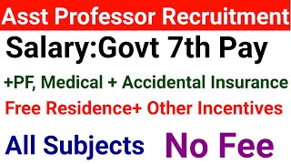 ASST PROFESSOR VACANCY 2024 I 60000 Rs  FREE RESIDENCE  BENEFITS I ALL STATES ALLOWED I NO FEE [upl. by Odareg78]