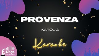 KAROL G  PROVENZA Versión Karaoke [upl. by Hepsibah]