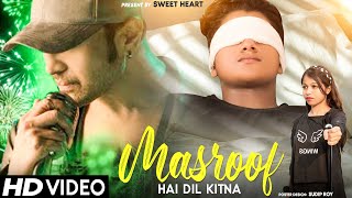 Masroof Hai Dil Kitna Tere Pyaar Mein  Salman Ali Song  Himesh Reshammiya  Sad Song  Masroof Hai [upl. by Moyers121]